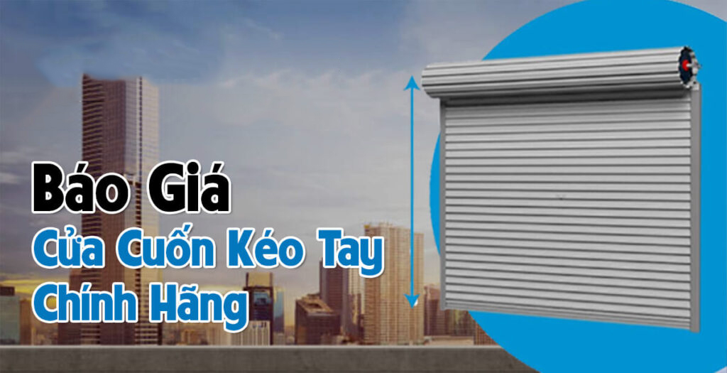 cửa cuốn kéo tay bền đẹp